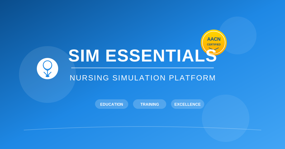 Every Simulator SIM Essentials - Nursing Simulation Platform